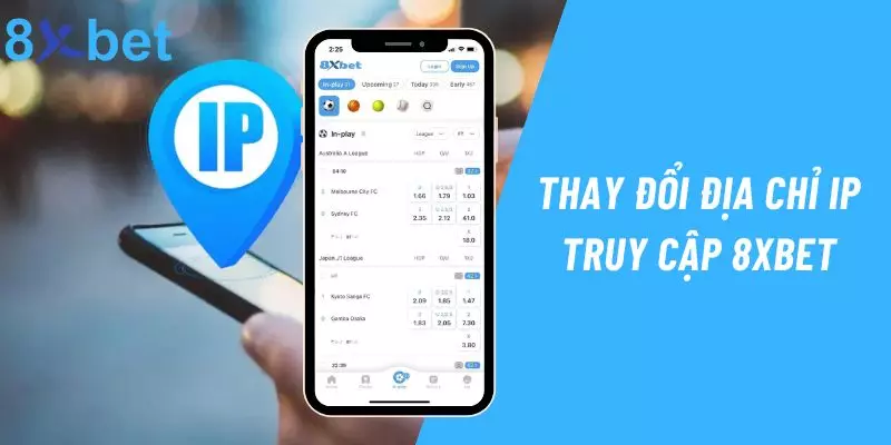 Link Vào 8xbet - Link Truy Cập Chính Thức Từ Nhà Cái Thay đổi địa chỉ IP để truy cập 8xbet nhanh chóng