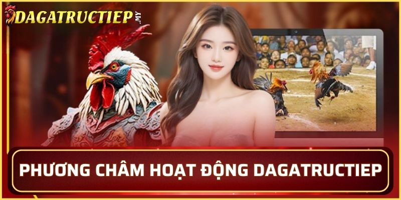 Phương châm hoạt động của Dagatructiep